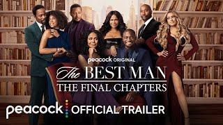 The Best Man: The Final Chapters | Official Trailer | Peacock Original