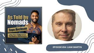 Running Remote With Liam Martin | As Told By Nomads Podcast