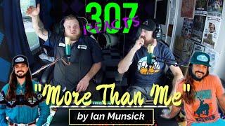 More than Me by Ian Munsick -- Instant Classics Every Time! -- 307 Reacts -- Episode 518