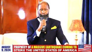 PROPHECY OF A MASSIVE EARTHQUAKE COMING TO STRIKE THE U.S.A | AUGUST 9, 2024