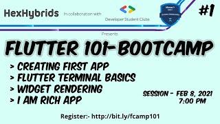 Flutter 101-Bootcamp | Session-1 | HexHybrids