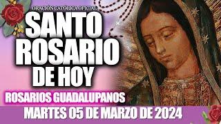 SANTO ROSARIO DE HOY MARTES 05 DE MARZO DE 2024MISTERIOS DOLOROSOS//ROSARIOS GUADALUPANOS