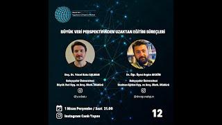 Doç Dr. Yücel Batu SALMAN &  Dr. Ergün AKGÜN - Büyük Veri Perspektifinden Uzaktan Eğitim Süreçleri