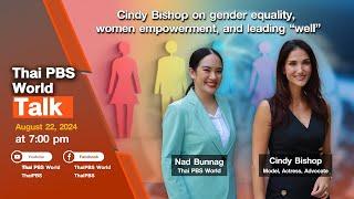 Thai PBS World Talk | Cindy Bishop on gender equality, women empowerment, and leading “well”