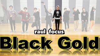 「Black Gold」【ラウール】にFocusしてみた。