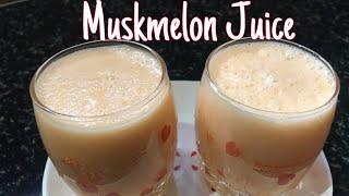 Muskmelon Juice|| How to make Musk melon Juice