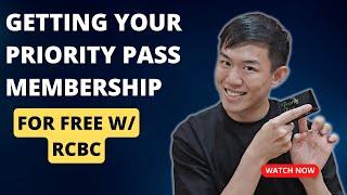 Getting my FREE Priority Pass with RCBC!