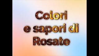 COLORI E SAPORI DI ROSATE