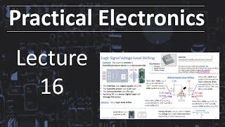 Practical Electronics - Lecture 16