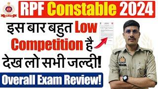 RPF Constable Exam Review 2024 | RPF Constable Total Form Fill Up | RPF Constable Competition 2024