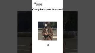 Comfy hairstyles for school