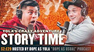 Yola's Crazy Adventure : STORY TIME | Hosted By Dope As Yola