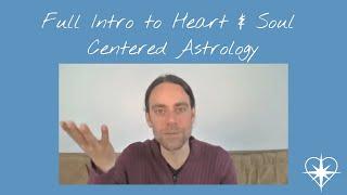 Full Class: Intro to Heart and Soul Centered Astrology