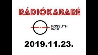 RÁDIÓKABARÉ - 2019.11.23 (TELJES MŰSOR)