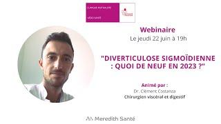 Diverticulose sigmoïdienne : Quoi de neuf en 2023 ? Dr. Clément Costanza