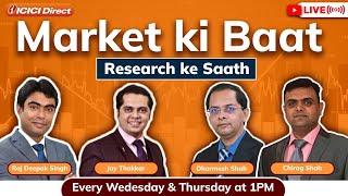 Market ki baat with ICICI Direct. #icicidirect