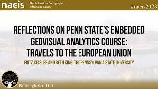 Reflections on Penn State’s Embedded Geovisual Analytics Course... - Fritz Kessler and Beth King