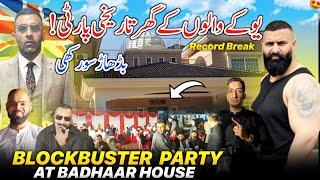 Blockbuster Party At Badhar House  Uk Walu Ny Aj Kamal Kar Diya || All Record Break || Vlog