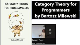 Category Theory for Programmers by Bartosz Milewski (with Haskell and C++ examples)