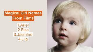 Best Magical Girl Names For Your Baby