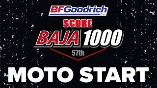 2024 SCORE 57th BAJA 1000 Presented by BF Goodrich Tires - MOTO START