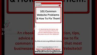 101 Common Website Problems And How To Fix Them ebook by Mike Armstrong Ebooks #mikearmstrongebooks