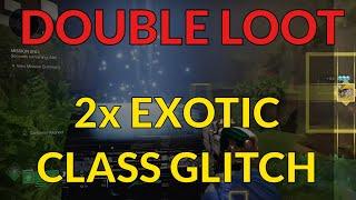 INSANE DOUBLE Loot 2 Exotic Class Items From 1 Run Glitch - Dual Destiny Guide Final Shape