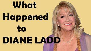 What Really Happened to DIANE LADD