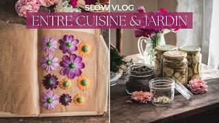 Slow VLOG | Entre cuisine et jardin - Conserves et fleurs pressées