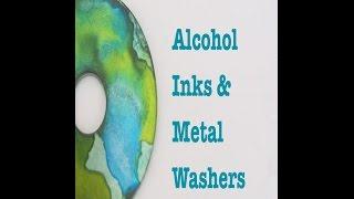 Alcohol Inks ideas and Metal Washers Craft Tutorial