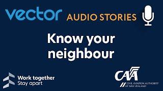 Vector audio story: Know Your Neighbour