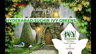 Hyderabad | Suchir IVY Greens by Suchirindia Infratech (P) at Maheshwaram | MapFlagged