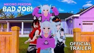 Wrong Person, Bad Job! - VRChat Film | OFFICIAL Trailer (American Sign Language)