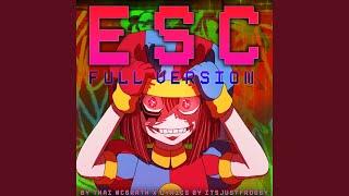 ESC (The Amazing Digital Circus Song) (Full Version)