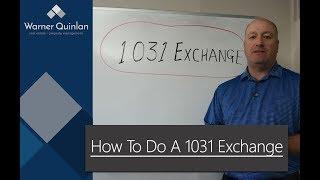 How To Do A 1031 Exchange The Right Way | Warner Quinlan