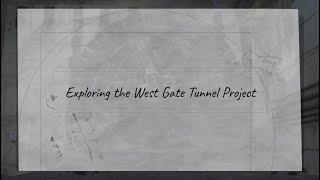 West Gate Tunnel Series Episode 1: Exploring the West Gate Tunnel Project