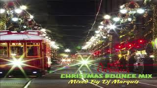 A NEW ORLEANS CHRISTMAS BOUNCE MIX BY DJ MARQUIS  ALL CLEAN