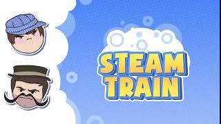 Opening 69 - Steam Train 15 - Ross & Brian