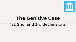 The Genitive Case in Latin