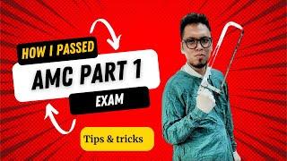 How i passed my AMC part 1 exam ?