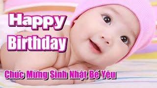  Chúc Mừng Sinh Nhật Bé Yêu | Happy Birthday | Full dài 16 phút