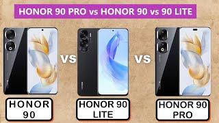 HONOR 90 PRO vs HONOR 90 vs HONOR 90 LITE - Comparison - Features