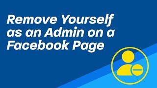 How to Remove Yourself as an Admin or User on a Facebook Page (new in 2024!)