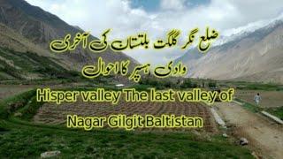 Hisper valley The last valley of Nagar Gilgit Baltistan