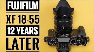 Fujifilm XF 18-55 Twelve Years Later