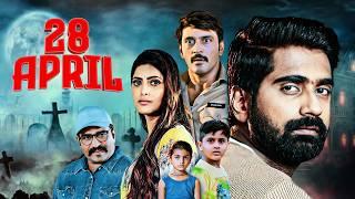 April 28 Full Movie (2021) Hindi Dubbed | Ranjith, Chammak Chandra | New Thriller Movie