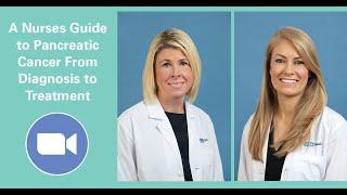 A Nurses Guide to Pancreatic Cancer From Diagnosis to Treatment