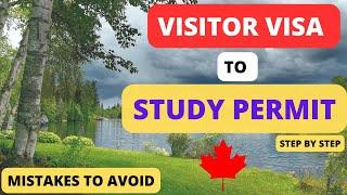 How to convert Visitor Visa to Study Permit in Canada 2024 | Convert Tourist Visa to Study Permit