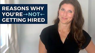 Reasons Why You're Not Getting Hired  |  The Intern Hustle