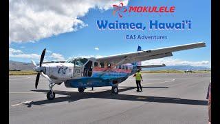 EAS Adventures: Waimea, Hawai'i with Mokulele